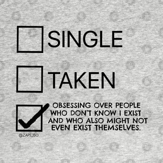 Single taken fangirl obsession relationship check box choices design by Zaps_ISO